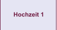 Hochzeit 1